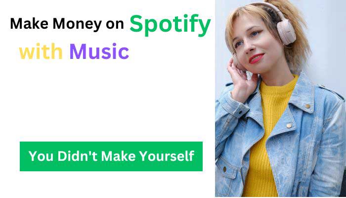 Make Money on Spotify Can you make money on Spotify?